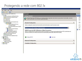 Protegendo a rede com 802.1x
 