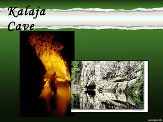 Kalaja Cave 