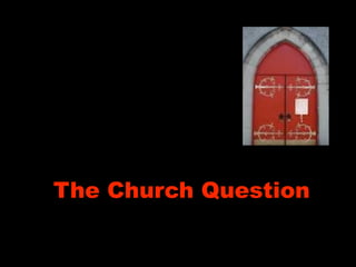 The Church Question
 