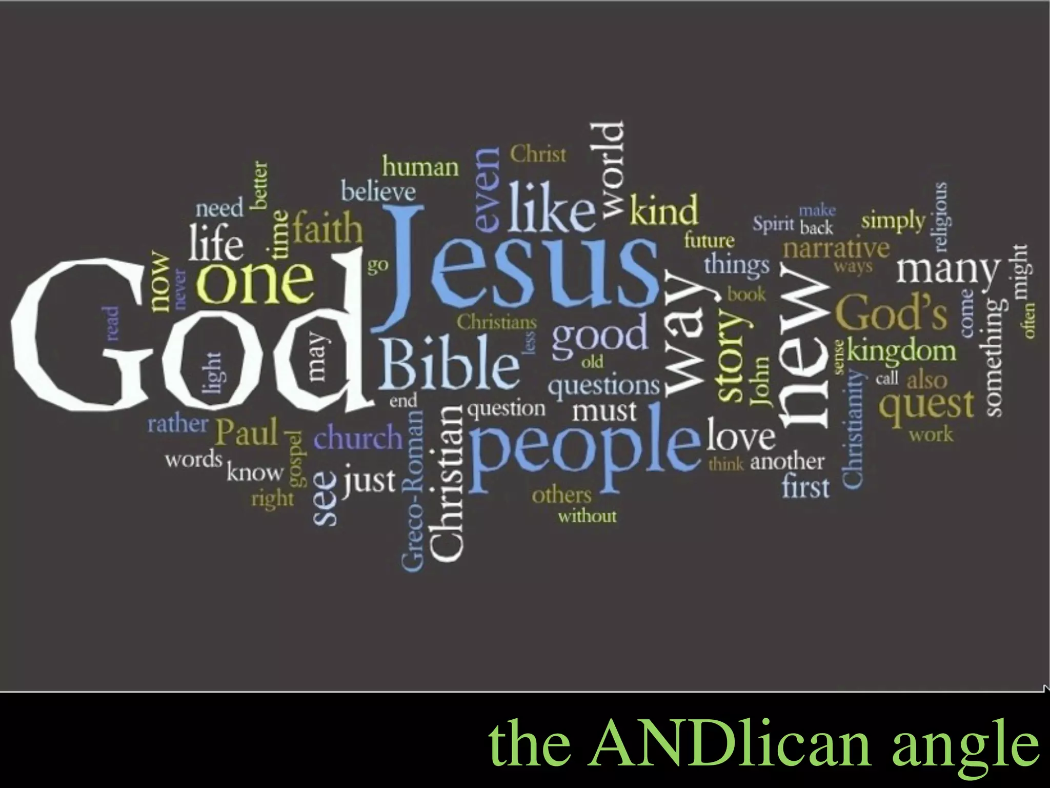 the ANDlican angle
 