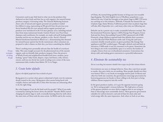 The Red Papers:                                                                                                                                               Mainstream Green




              Consumers used to pay little heed to what was in the products they           bag shopping. The little English town of Modbury, population 1,533,
              slathered on their body and hair, but as with organics, the natural beauty   showed the way. It had the foresight to ban plastic bags in 2007. US towns
              products category is booming today. The Natural Marketing Institute          are catching on to this initiative. Telluride, Colorado has banned the use
              shows sales of natural and organic personal care products totaled            of plastic bags; Santa Monica, California passed a ban on plastic bags that
              $10 billion in 2009, representing an 8% growth from the previous year.       will take eﬀect September 2011; and many other cities are following suit.
              Seven hundred ﬁfty-ﬁve new natural and/or organic personal care
              products were introduced in the US since January 2010, including natural     Defaults can be a potent way to make sustainable behaviors normal. The
              lines from many mainstream brands. Garnier Fructis’ new Pure Clean           Environmental Protection Agency’s (EPA) Energy Star Program, Green
              shampoo and conditioner, for example, are made with 92% biodegradable        Seal and the Forest Stewardship Council (FSC) partnered with UMB
              formulas and do not use silicone, paraben, or dye. Secret’s Natural          Financial, a large Midwest regional bank that defaults their customers
              Mineral deodorant launched in March 2011, demonstrating that demand          to an Eco Reward VISA Platinum credit card. Using the card earns
              for natural beauty options has hit the mainstream; when consumers are        customers double rewards points on green purchases like Energy Star
              prepared to take a chance on their deo, you know something has shifted.      appliances and FSC certiﬁed paper. Through a default card and built-in
                                                                                           incentives, UMB made it easy for consumers to be green. Sometimes the
              There’s nothing more personally relevant than the health of a newborn        best thing to do in the sustainability space is to remove the burden of
              baby. This same insight accounts for the phenomenal rise of the natural,     complex choices from our overburdened consumers. Convenience has
  12 ways     organic, and eco-friendly baby products category. Once the preserve          always sold, and making green convenient is a powerful inducement.
we propose    of Whole Foods and neighborhood health food stores, modern, jazzy-
 on closing   looking, “green” baby foods, diapers, wipes, bed linens, cribs, lotions,
   the gap    onesies, and toys are slowly but surely invading every corner of the most    4. Eliminate the sustainability tax
              mainstream baby retailers from Babies ‘R’ Us to Target.
                                                                                           Sin tax is one thing, but consumers shouldn’t have to pay a tax for their virtuous behavior.

              3. Create better defaults                                                    Governments use taxes to change behavior. Since they want fewer people
                                                                                           to smoke, they put a hefty tax on smoking. More people should own their
              If green is the default, people don’t have to decide to be green.            own homes? Here’s a tax break on mortgage interest paid. In Russia and
                                                                                           other low birth rate countries, the governments encourage procreation by
              Being green in a society where green is abnormal is hard, even for someone   bestowing generous tax breaks to those willing to do their part to bring
              deeply rooted in the cause. Being green often means being faced with         children (future taxpayers) into the world.
              complex choices and trade-oﬀs in what often becomes an exhausting eﬀort
              to do the right thing.                                                       In the green products market, we’ve got the opposite incentive going
                                                                                           on. We’re taxing people’s virtuous behavior. The high prices of many
              But what happens if you do the hard work for people? What if you make        of the greener products on store shelves suggests that we are trying to
              it normal by making the better choice the default? Retailer IKEA started     limit or discourage more sustainable choices. More generous government
              charging for plastic bags in 2006, eventually banning them by 2008, about    subsidies for carbon-intensive coal and oil than for clean solar and
              the same time as China took the same action. At IKEA and in the country      wind energy oﬀer the same impression. And, when we look at our data,
              of China, the normal thing quickly became to bring your own reusable         Americans on the lower half of the green continuum state saving money




              78                                                                                                                                                                          79
 