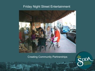 Creating Community Partnerships Friday Night Street Entertainment 