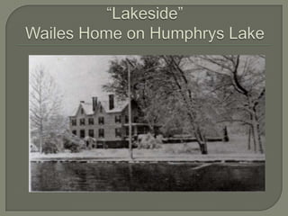 “Lakeside” Wailes Home on Humphrys Lake