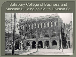 Salisbury College of Business and Masonic Building on South Division St.