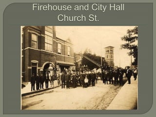 Firehouse and City Hall Church St.