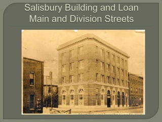 Salisbury Building and LoanMain and Division Streets