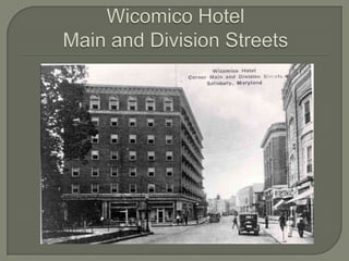 Wicomico HotelMain and Division Streets