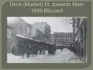 Dock (Market) St. towards Main 1899 Blizzard
