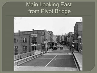 Main Looking East from Pivot Bridge