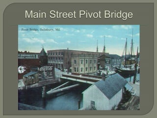 Main Street Pivot Bridge