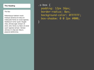 .s-box { 
padding: 12px 16px; 
border-radius: 8px; 
background-color: #FFFFFF; 
box-shadow: 0 0 2px #000; 
} 
 