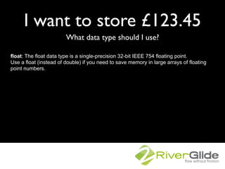 I want to store £123.45
                        What data type should I use?

float: The float data type is a single-preci...
