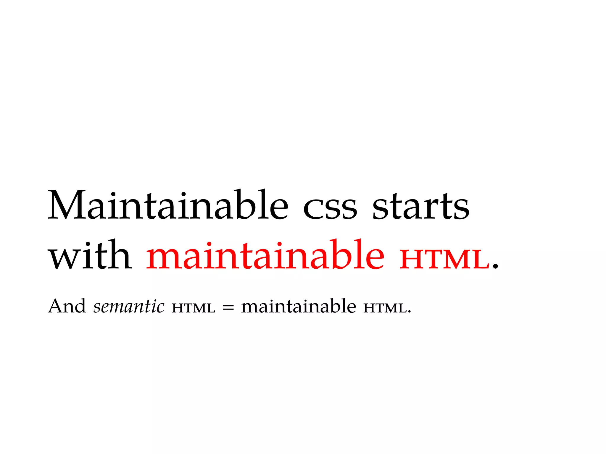 Maintainable CSS