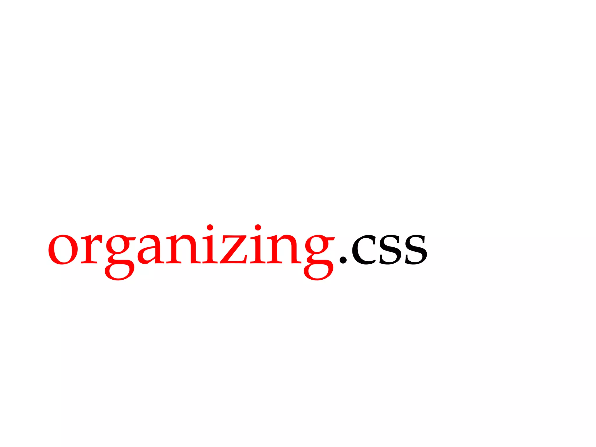 Maintainable CSS