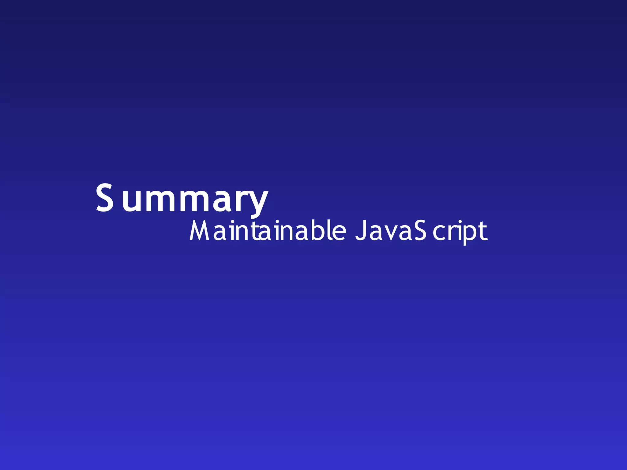 Maintainable JavaScript