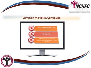 Common Mistakes, Continued
 