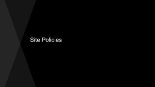 Site Policies
 