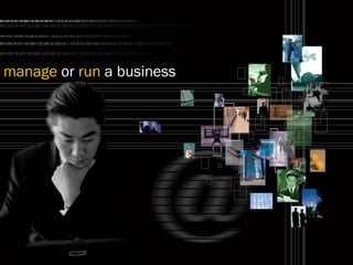 manage or run a business
 
