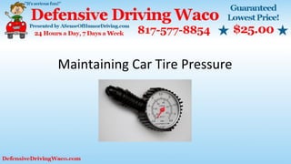 Maintaining Car Tire Pressure
 