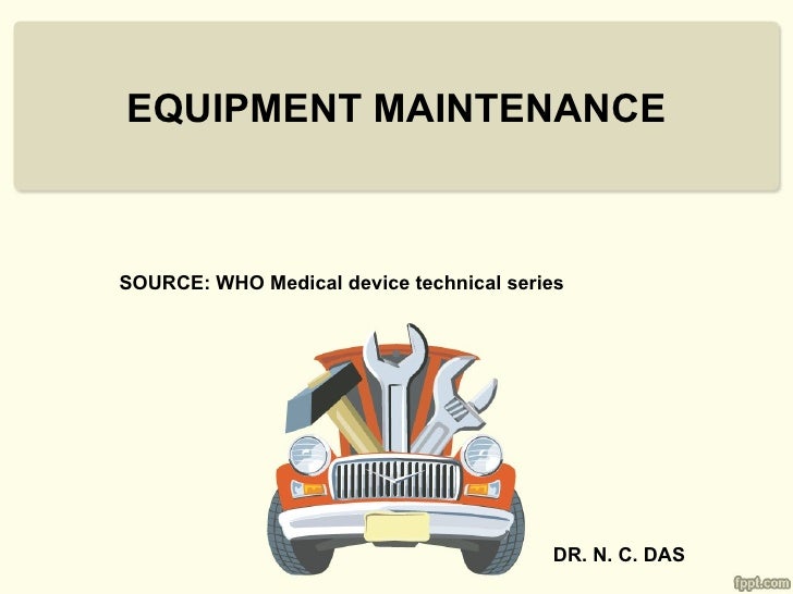 Maintaining equipment