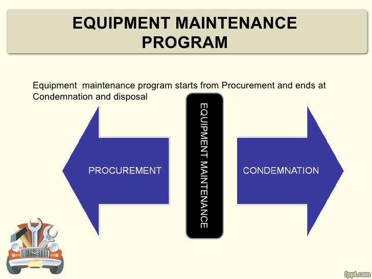 Maintaining equipment
