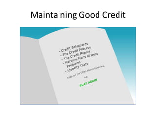 Maintaining Good Credit 