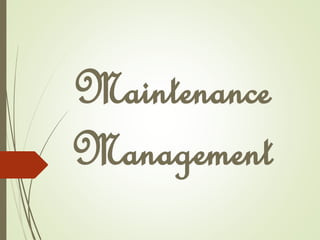 Maintenance
Management
 
