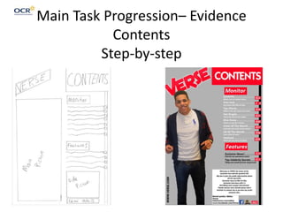 Main Task Progression– Evidence
Contents
Step-by-step
 