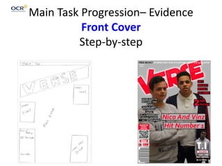 Main Task Progression– Evidence
Front Cover
Step-by-step
 