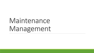 Maintenance
Management
 