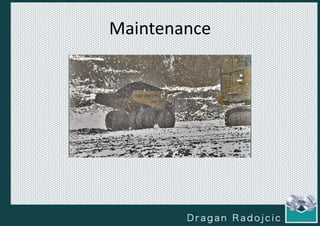 Maintenance
 