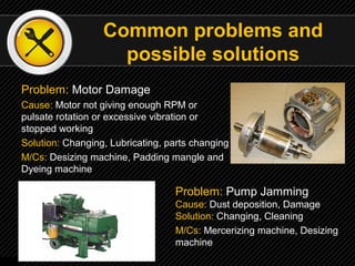 Machine Maintenance of Wet Processing Industry-Textile | PPT