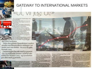 GATEWAY TO INTERNATIONAL MARKETS
 