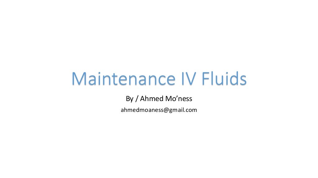 Maintenance IV fluids in pediatrics