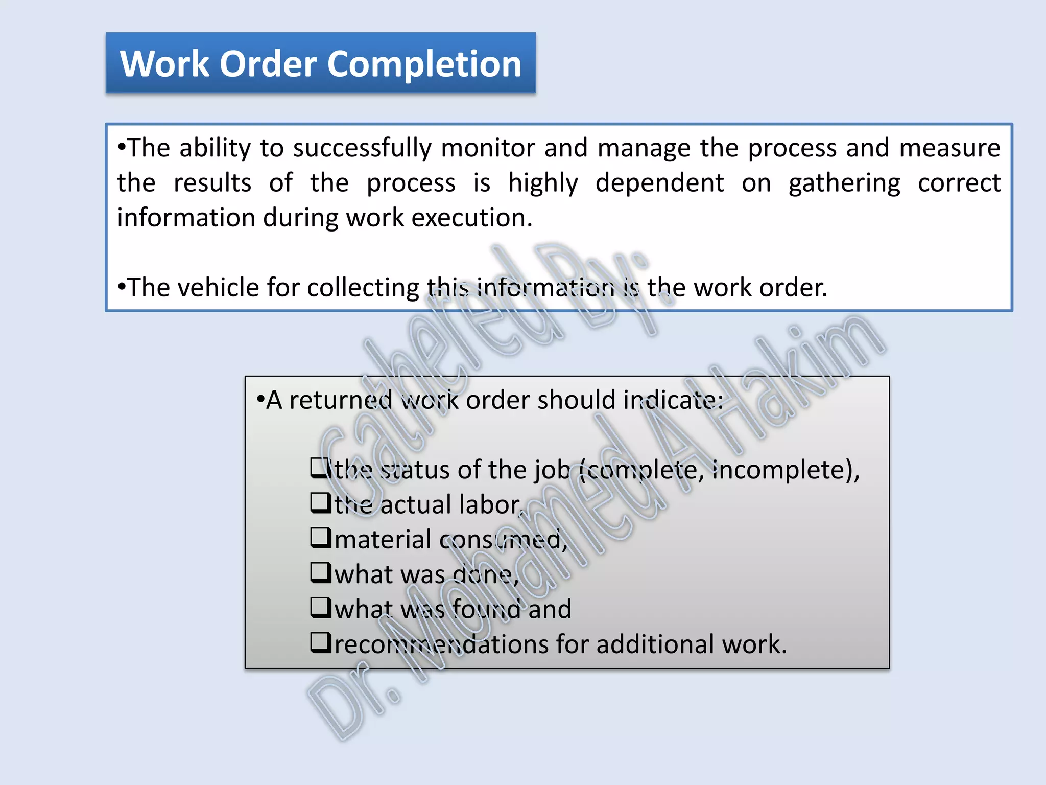 Schedule Compliance
The percentage of work orders completed during the schedule period
before the late finish or required by date.
•World class maintenance should achieve >90% schedule compliance
during execution.
Quality of Work Execution
The percentage of rework.
•World class levels of maintenance rework
are less than 3%.
IntroductionReportingKPISuccessSummaryUtilizationBenchmark
IdentificationPlanningSchedulingExecutionFollowUpAnalysis
AssetReliabilityProcessPerformanceMetricsLeadingMeasuresResultMeasures
 