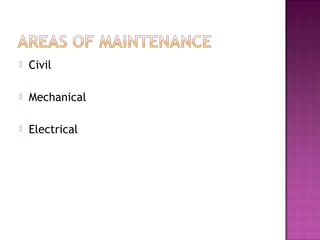  Civil
 Mechanical
 Electrical
 
