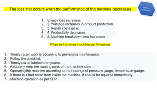 Machine Performance Decreases Maintenance Training Module for industry.pptx
