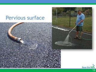 Pervious surface




                   13
 