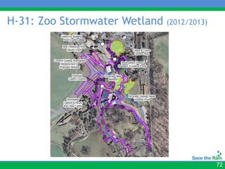 H-31: Zoo Stormwater Wetland (2012/2013)




                                           72
 