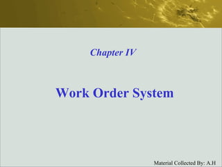 Work Order System Chapter IV 