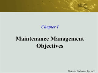 Maintenance Management Objectives Chapter I 