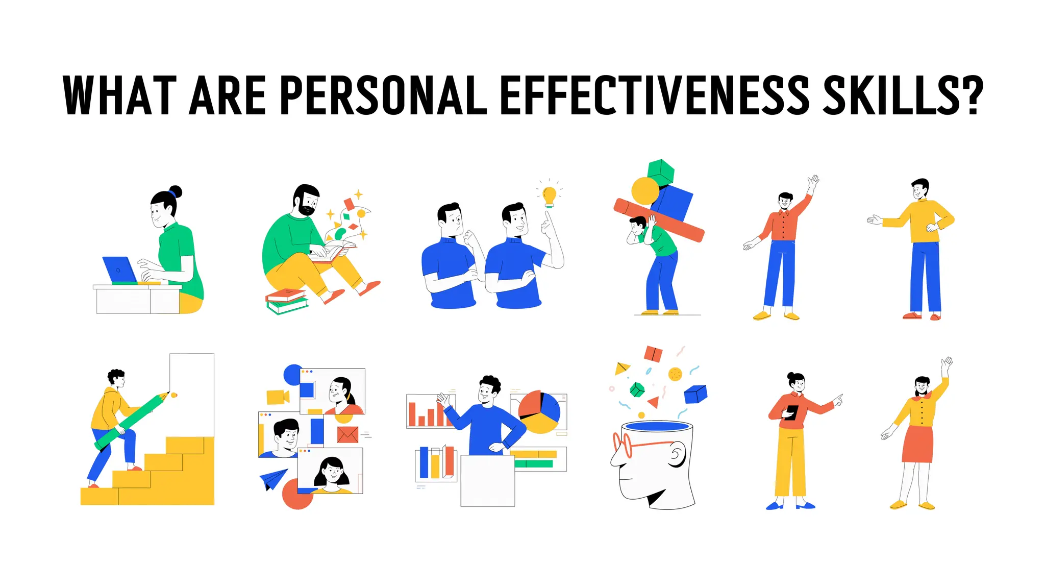 WHAT ARE PERSONAL EFFECTIVENESS SKILLS?
 