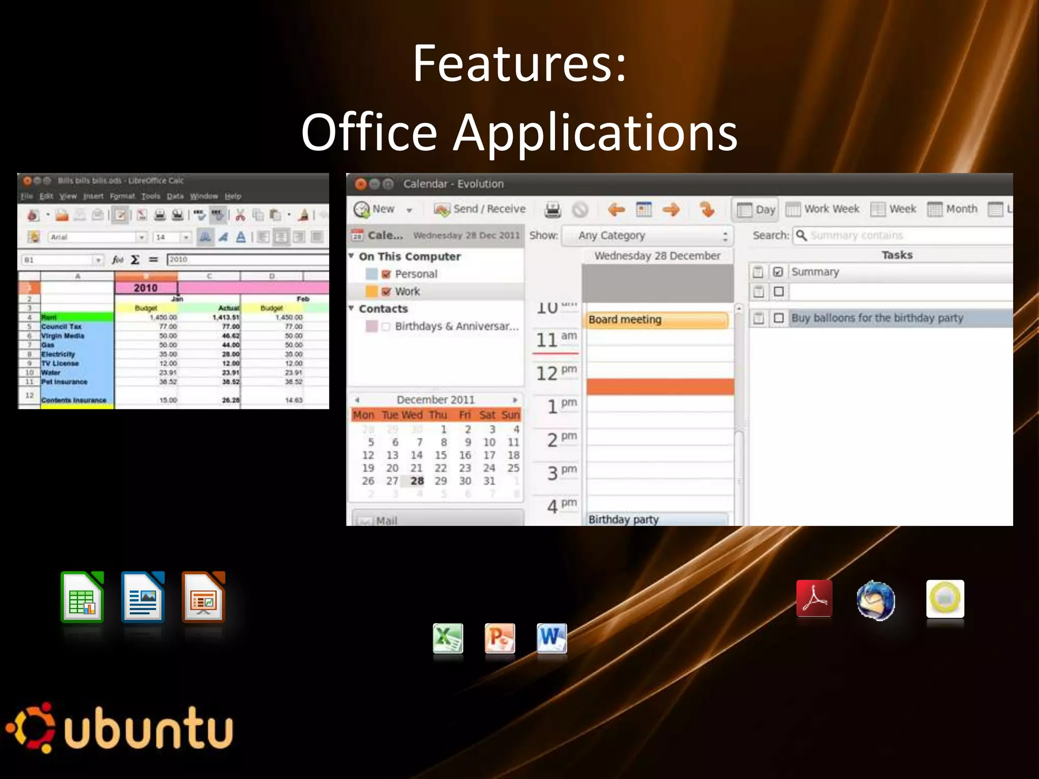 Features:
Office Applications
 