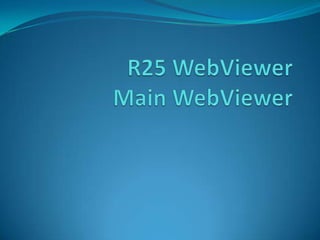 R25 WebViewerMain WebViewer 