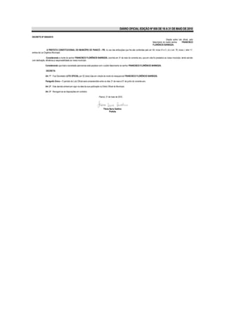 DIÁRIO OFICIAL EDIÇÃO Nº 858 DE 16 A 31 DE MAIO DE 2010

DECRETO Nº 0004/2010
                                                                                                                                                       Dispõe sobre luto oficial, pelo
                                                                                                                                       falecimento do ilustre senhor    FRANCISCO
                                                                                                                                       FLORÊNCIO BARBOZA.

                A PREFEITA CONSTITUCIONAL DO MUNICÍPIO DE PIANCÓ – PB, no uso das atribuições que lhe são conferidas pelo art. 64, inciso IV e V, c/c o art. 76, inciso I, letra “n”,
ambos da Lei Orgânica Municipal.

               Considerando a morte do senhor FRANCISCO FLORÊNCIO BARBOZA, ocorrida em 31 de maio do corrente ano, que em vida foi prestativo ao nosso município, tendo servido
com dedicação, eficiência e responsabilidade ao nosso município.

               Considerando que toda a sociedade piancoense está perplexa com o súbito falecimento do senhor FRANCISCO FLORÊNCIO BARBOZA.

               DECRETA:

               Art. 1º - Fica Decretado LUTO OFICIAL por 02 (dois) dias em virtude da morte do inesquecível FRANCISCO FLORÊNCIO BARBOZA.

               Parágrafo Único – O período do Luto Oficial será compreendido entre os dias 31 de maio e 01 de junho do corrente ano.

               Art. 2º - Este decreto entrará em vigor na data da sua publicação no Diário Oficial do Município.

               Art. 3º - Revogam-se as disposições em contrário.

                                                                                Piancó, 31 de maio de 2010.




                                                                                      Flávia Serra Galdino
                                                                                             Prefeita
 