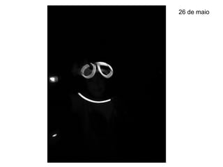 26 de maio
 