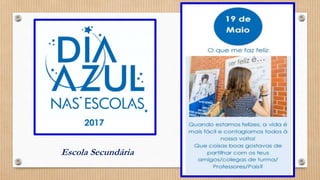 Escola Secundária
 