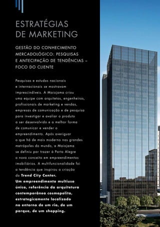 Trend City Center inaugura novo conceito. Venha viver / trabalhar aqui! 