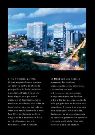 Trend City Center inaugura novo conceito. Venha viver / trabalhar aqui! 