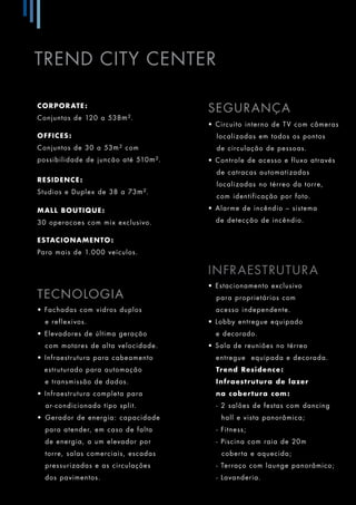 Trend City Center inaugura novo conceito. Venha viver / trabalhar aqui! 
